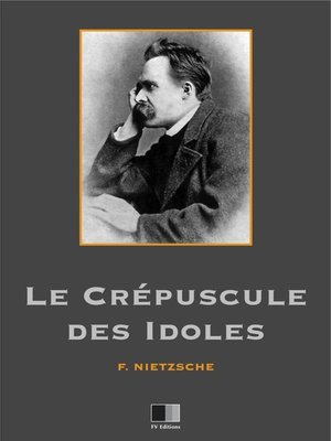 cover image of Le crépuscule des idoles